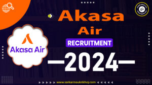 akasa air recruitment 2024